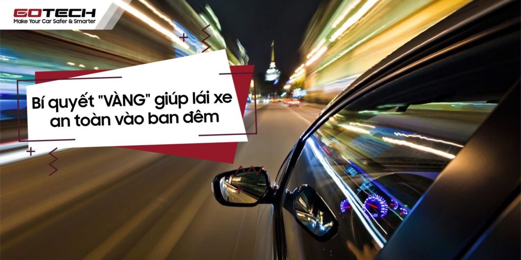 15 kinh nghiệm “vàng” giúp lái xe an toàn vào ban đêm cho người mới