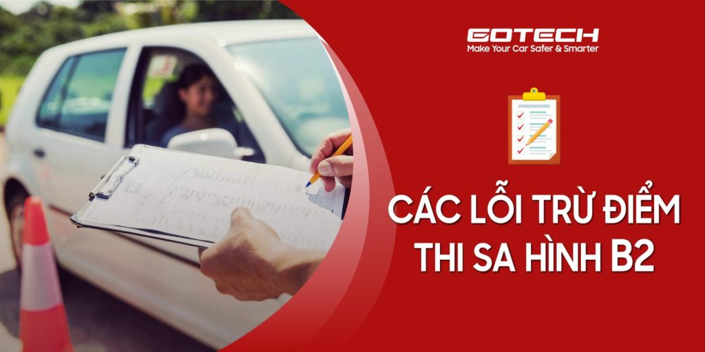 Những LỖI BỊ TRỪ ĐIỂM khi thi sa hình B2 học viên dễ phạm nhất