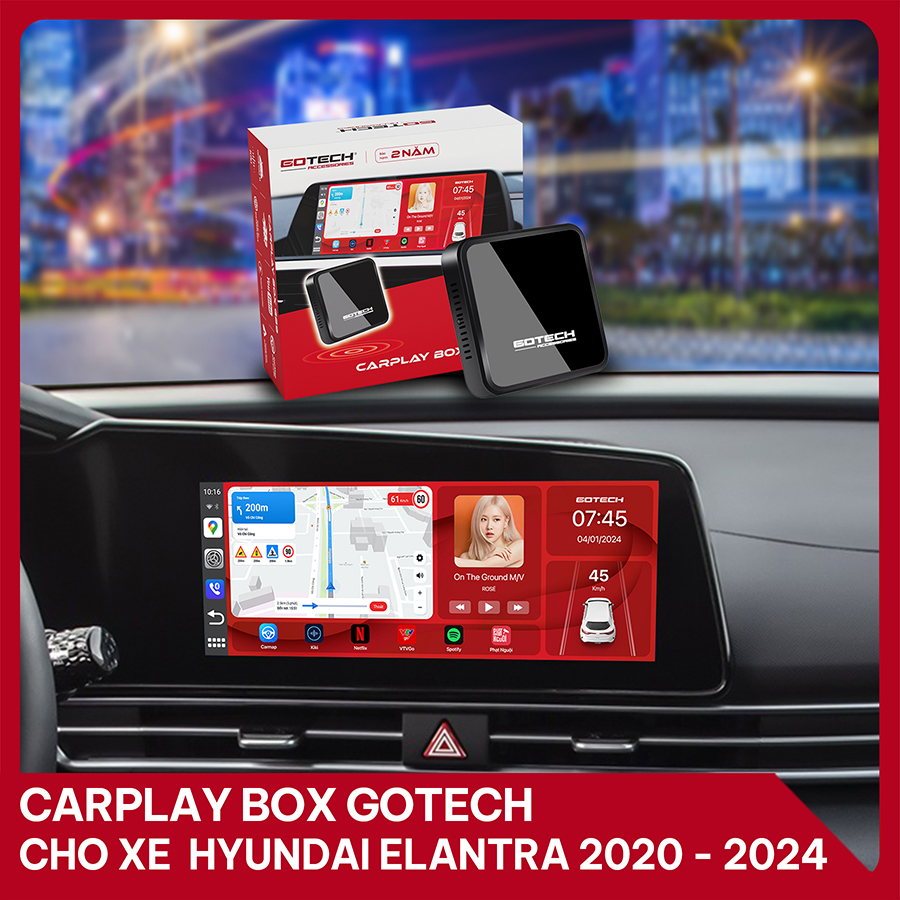 Android Box GOTECH cho xe Hyundai Elantra 2020-2024