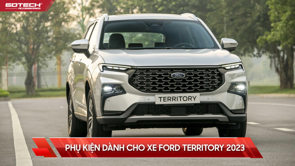 Phụ kiện dành cho xe Ford Territory 2023