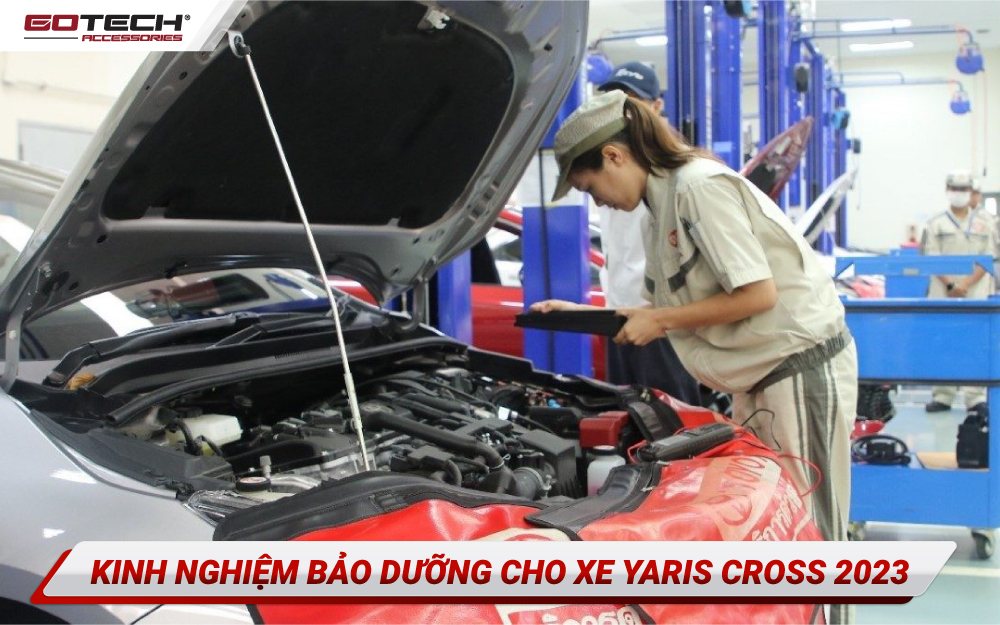 Kinh nghiệm bảo dưỡng xe Yaris Cross 2023