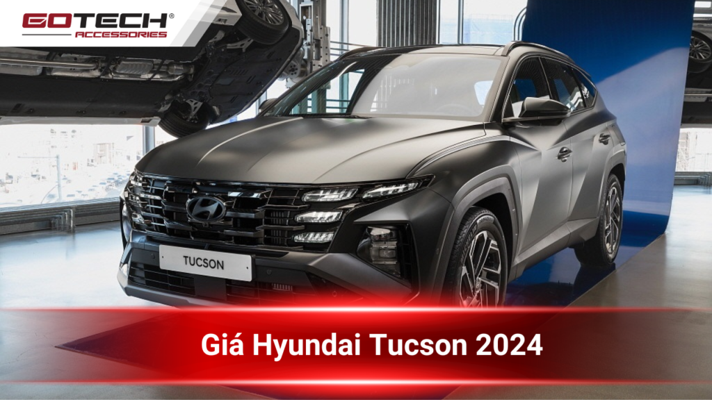 Giá Hyundai Tucson 2024: Mới nhất T9/2024 kèm thông tin khuyến mại
