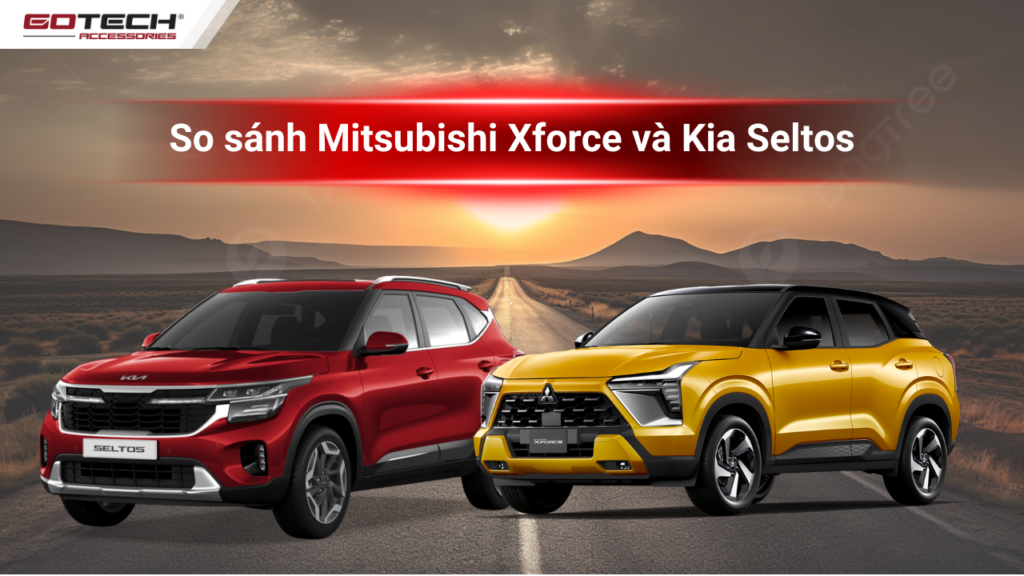 So sánh Mitsubishi Xforce và Kia Seltos thách đấu, giá cạnh tranh dưới 600 triệu đồng