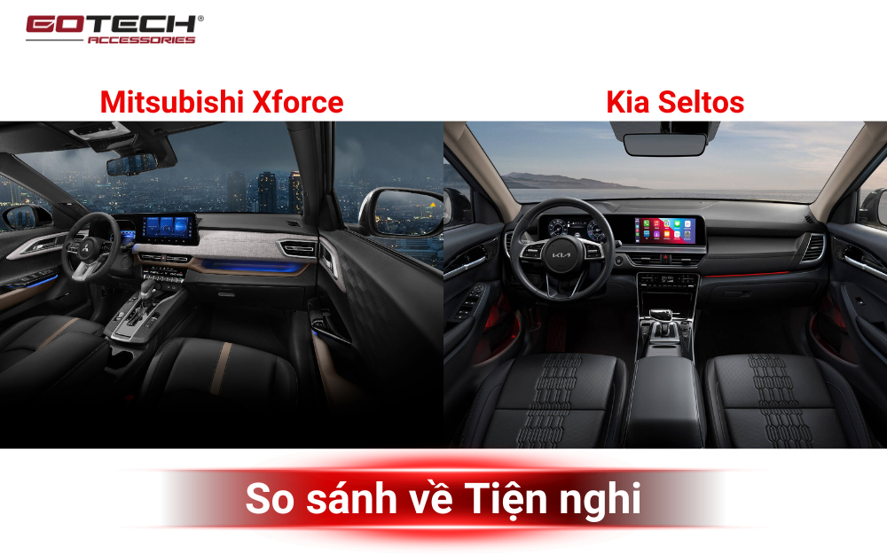 So sánh Xforce và Seltos về tiện nghi