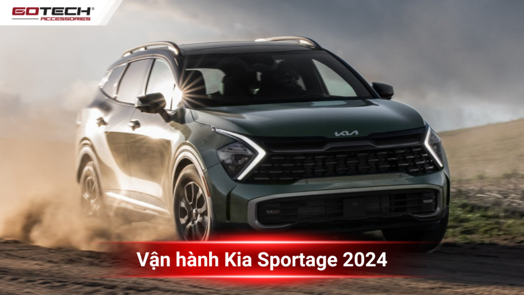 Bổ sung ngay kinh nghiệm vận hành Kia Sportage 2024